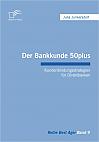 Der Bankkunde 50plus: Kundenbindungsstrategien für Direktbanken