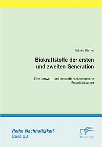 Biokraftstoffe der ersten und zweiten Generation