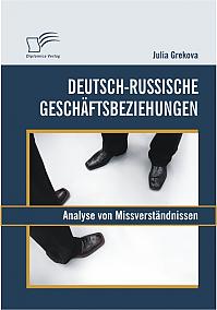 Deutsch-russische Geschäftsbeziehungen: Analyse von Missverständnissen