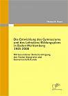 Die Entwicklung des Gymnasiums und des Lehrplans/Bildungsplans in Baden-Württemberg 1945-2008