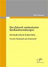 Die Zukunft ostdeutscher Großwohnsiedlungen: Fallstudie Halle-Silberhöhe