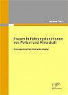 Frauen in Führungsfunktionen von Polizei und Wirtschaft