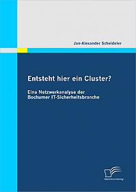 Entsteht hier ein Cluster? Eine Netzwerkanalyse der Bochumer IT-Sicherheitsbranche