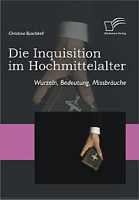 Die Inquisition im Hochmittelalter