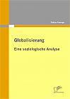 Globalisierung: Eine soziologische Analyse