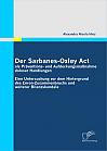 Der Sarbanes-Oxley Act als Präventions- und Aufdeckungsmaßnahme doloser Handlungen