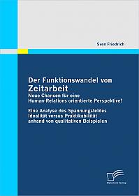 Der Funktionswandel von Zeitarbeit - neue Chancen für eine Human-Relations orientierte Perspektive?