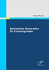 Betriebliche Steuerlehre für Existenzgründer