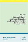 Verbesserte Markt- und Systemintegration von Erneuerbaren Energien im Strombereich