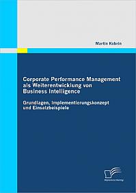 Corporate Performance Management als Weiterentwicklung von Business Intelligence