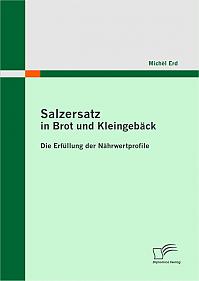 Salzersatz in Brot und Kleingebäck: Die Erfüllung der Nährwertprofile