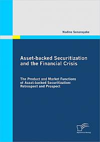 Asset-backed Securitization and the Financial Crisis