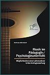 Musik im Pädagogik-/Psychologieunterricht