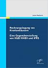 Rechnungslegung von Krankenhäusern: Eine Gegenüberstellung von HGB / KHBV und IFRS