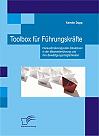 Toolbox für Führungskräfte: Herausforderungsvolle Situationen in der Mitarbeiterführung und ihre Bewältigungsmöglichkeiten