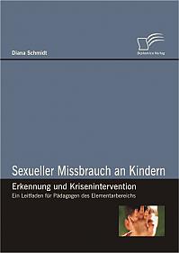 Sexueller Missbrauch an Kindern  Erkennung und Krisenintervention