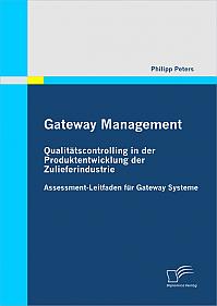 Gateway Management: Qualitätscontrolling in der Produktentwicklung der Zulieferindustrie