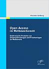Open Access im Wettbewerbsrecht: Elektronische Produkte von Universtätsverlagen und Privatverlagen im Wettbewerb