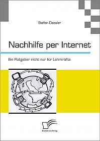 Nachhilfe per Internet: Ein Ratgeber nicht nur für Lehrkräfte