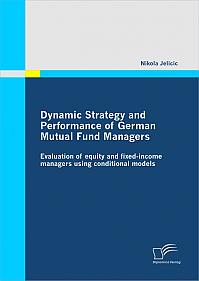 Dynamic Strategy and Performance of German Mutual Fund Managers