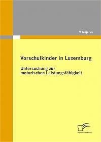 Vorschulkinder in Luxemburg: Untersuchung zur motorischen Leistungsfähigkeit