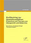 Krafttraining zur Gewichtsreduktion: Prävention und Therapie von Übergewicht und Adipositas