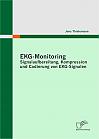 EKG-Monitoring: Signalaufbereitung, Kompression und Codierung von EKG-Signalen