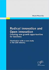 Radical innovation and Open innovation: Creating new growth opportunities for business