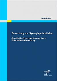 Bewertung von Synergiepotentialen: Quantitative Synergieerfassung in der Unternehmensbewertung