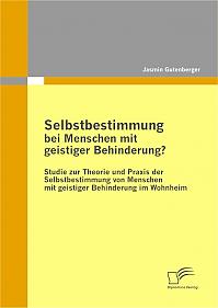 Selbstbestimmung bei Menschen mit geistiger Behinderung?