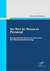 Der Wert der Ressource Personal: Die Saarbrücker Formel als Instrument der Humankapitalbewertung