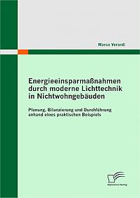 Energieeinsparmaßnahmen durch moderne Lichttechnik in Nichtwohngebäuden