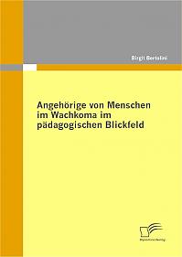 Angehörige von Menschen im Wachkoma im pädagogischen Blickfeld