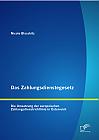 Das Zahlungsdienstegesetz: Die Umsetzung der europäischen Zahlungsdienstrichtlinie in Österreich