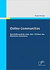 Online Communities: Geschäftsmodelle unter dem Einfluss des Electronic Commerce