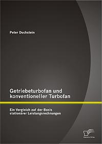 Getriebeturbofan und konventioneller Turbofan: Ein Vergleich auf der Basis stationärer Leistungsrechnungen