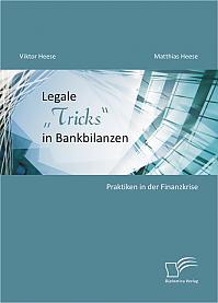 Legale „Tricks“ in Bankbilanzen: Praktiken in der Finanzkrise