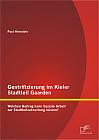 Gentrifizierung im Kieler Stadtteil Gaarden: Welchen  Beitrag kann Soziale Arbeit zur Stadtteilaufwertung leisten?
