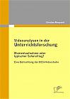 Videoanalysen in der Unterrichtsforschung: Momentaufnahme oder typischer Schulalltag?