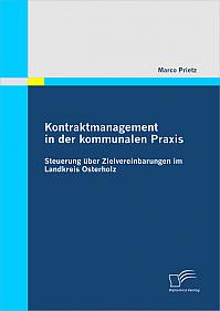 Kontraktmanagement in der kommunalen Praxis: Steuerung über Zielvereinbarungen im Landkreis Osterholz