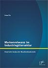 Markenrelevanz im Industriegütersektor: Empirische Analyse der Maschinenbaubranche