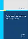 Service Level in der Assekuranz: Ein Kommunikationsproblem?