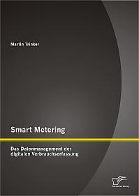 Smart Metering: Das Datenmanagement der digitalen Verbrauchserfassung