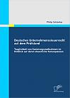 Deutsches Unternehmenssteuerrecht auf dem Prüfstand: Tauglichkeit von Sanierungsmaßnahmen im Hinblick auf deren steuerliche Konsequenzen