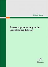 Prozessoptimierung in der Einzelteilproduktion