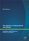 Der Gigaliner in Deutschland und Europa: Entwicklung, aktuelle Diskussion und Blick in die Zukunft