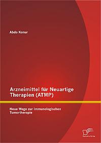 Arzneimittel für Neuartige Therapien (ATMP): Neue Wege zur immunologischen Tumortherapie