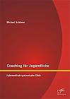 Coaching für Jugendliche: Kybernetisch-systemische Ethik