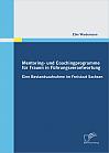 Mentoring- und Coachingprogramme für Frauen in Führungsverantwortung