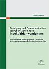 Reinigung und Dekontamination von Oberflächen nach Insektizidanwendungen: Vergleichende biologische und chemische Untersuchungen zum Dekontaminationserfolg